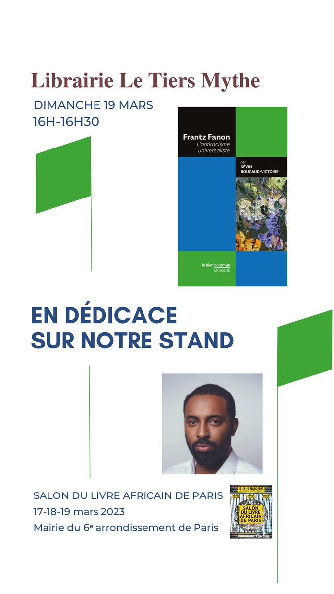 Rencontre avec <a href="/K_Boucaud/">Kévin Boucaud-Victoire</a> pour le livre "Frantz Fanon, L'antiracisme universaliste" paru aux <a href="/MichalonEditeur/">Michalon</a> le dimanche 19 mars à 16h au <a href="/salondulivreaf2/">salondulivreafricaindeparis</a>
 #salondulivreafricaindeparis