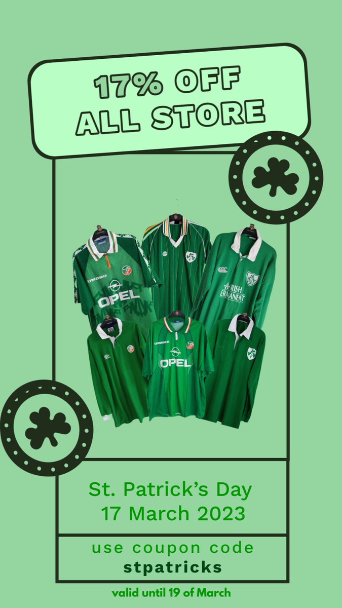 VSVINTAGESPORTS's tweet photo. ☘️ St Patrick's Day 2023 ☘️
17 of March = 17% Discount
Use coupon code : stpatricks
https://t.co/GRMXEX2rv1
https://t.co/EKC6l6y26G
#StPatricksDay2023 #StPatrickDay #footballshirts #albufeira https://t.co/I8xLOClqTi