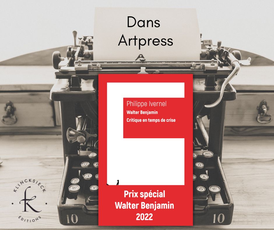 📰 PHILIPPE IVERNEL ET WALTER BENJAMIN, double sauvetage
Dans le recueil *Walter Benjamin. Critique en temps de crise*, l'auteur explore avec une rare perspicacité la posture intellectuelle que Benjamin voulait faire sienne.  Jérôme DUWA, Artpress

🔎  klincksieck.com/livre/97822520…