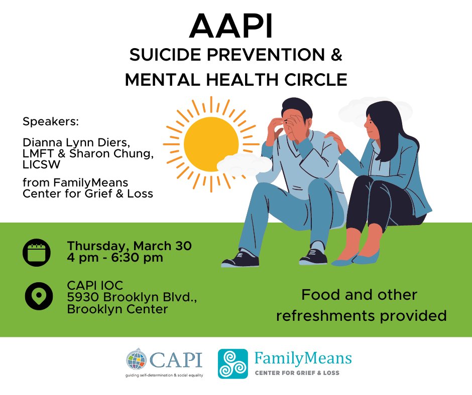 CAPIUSA1982's tweet image. CAPI and FamilyMeans Center for Grief &amp;amp; Loss will be hosting a Suicide Prevention and Mental Health Circle for the #AAPI community. Hear from speakers Dianna Lynn Diers, LMFT, and Sharon Chung, LICSW. #mentalhealth #grief