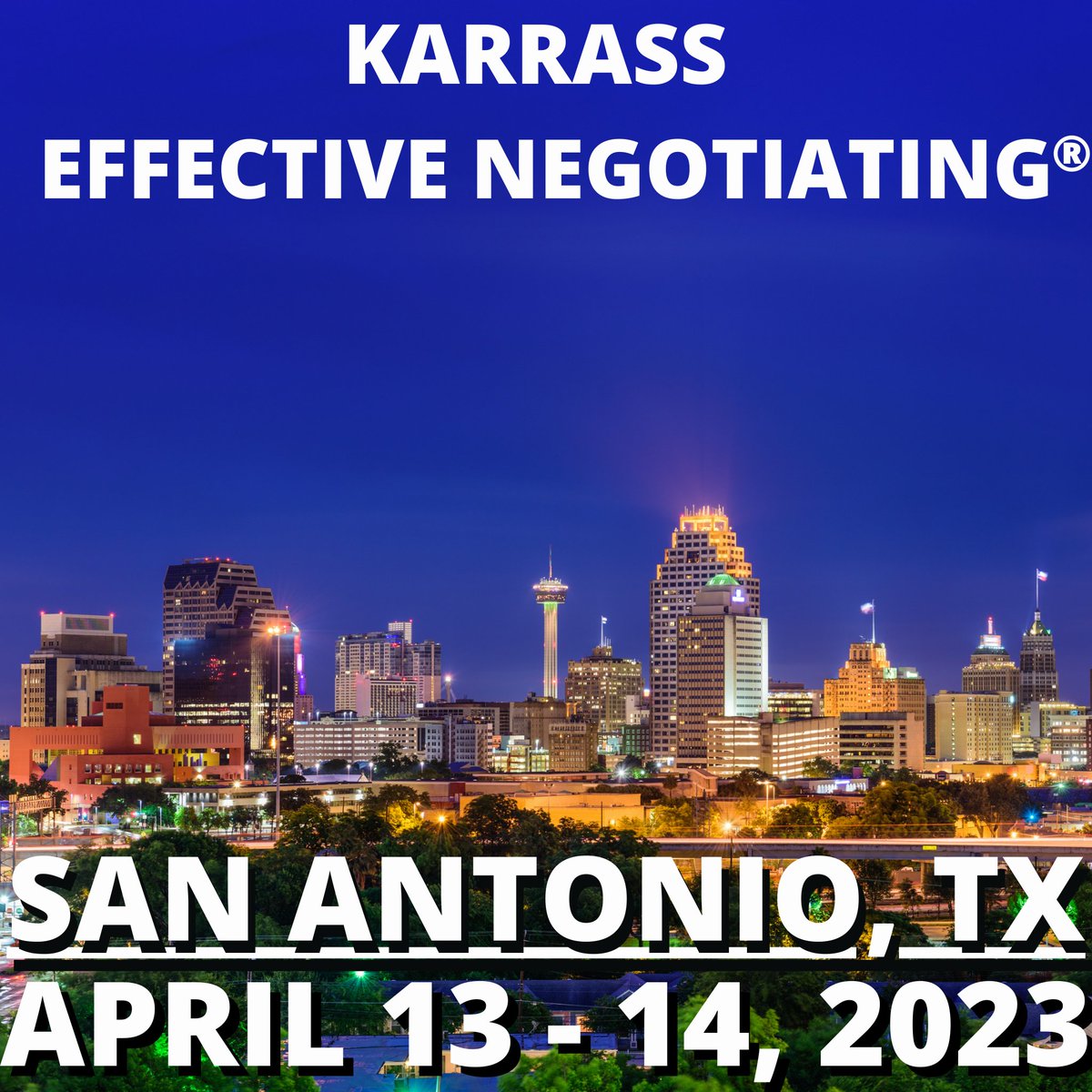 karrass's tweet photo. Coming soon to San Antonio, TX! Real-world negotiating strategies that work in business and in life. Link in bio for details!

“In business, you don't get what you deserve, you get what you negotiate.™” - Dr. Karrass https://t.co/HzV83f7Lnt