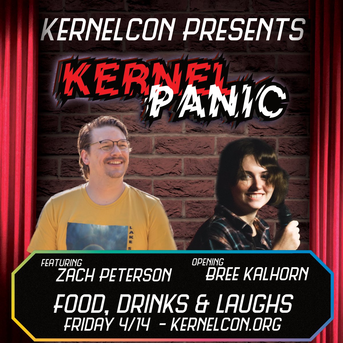 _kernelcon_'s tweet photo. Come for the hacks, stay for the laughs... the Kernel Panic party is back! 
Snacks, beverages and two hilarious comedians @MrZachPeterson and Bree Kalhorn! 

We're putting on a show so don't forget to book a hotel room and stay late with us Friday 4/14
🎤 https://t.co/TP2ydFtqpI https://t.co/XqaZ59OYey
