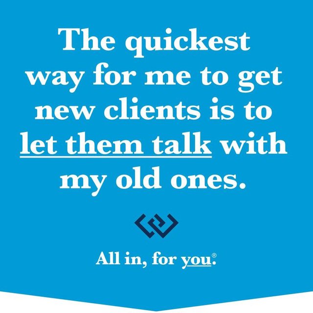 mattstarkRE's tweet photo. The quickest way for me to get new clients is to let them talk with my old ones. #AllInForYou https://t.co/pd5tqKoNGT