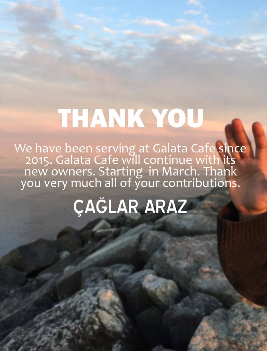 We have been serving at Galata Cafe since 2015. Galata Cafe will continue with their new owners. Starting in March. Thank you very much for all of your contributions.