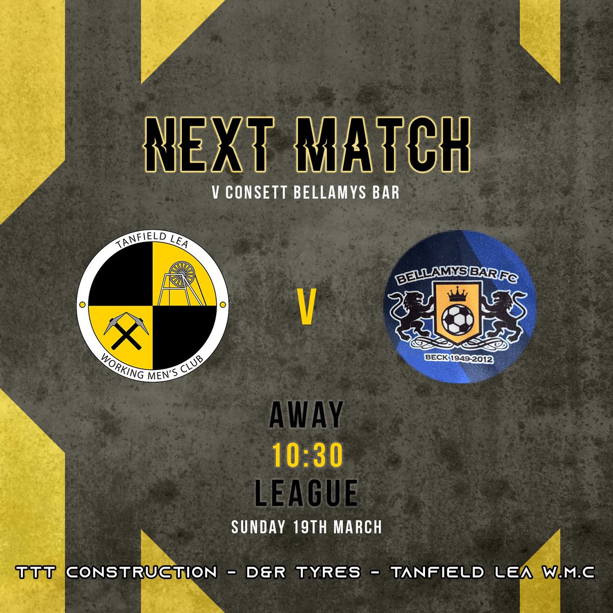 NEXT MATCH

📍 AWAY vs Consett Bellamys Bar

🏆 League

📆 19th March

🏟 Delves Lane, DH87BH

🕦 10:30 Kick Off

🟡⚫️