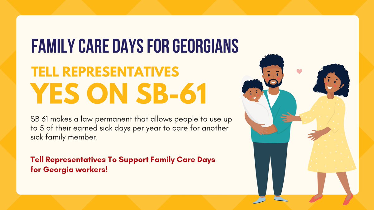 GEEARS's tweet photo. ACTION ALERT: Urge your representative to pass #HB61, which would remove the end date on the Family Care Act. The Family Care Act allows employees to use five days of earned sick leave for the care of immediate family members: https://t.co/MjHykZx2Xa #gapol https://t.co/bKOi8CYQA8