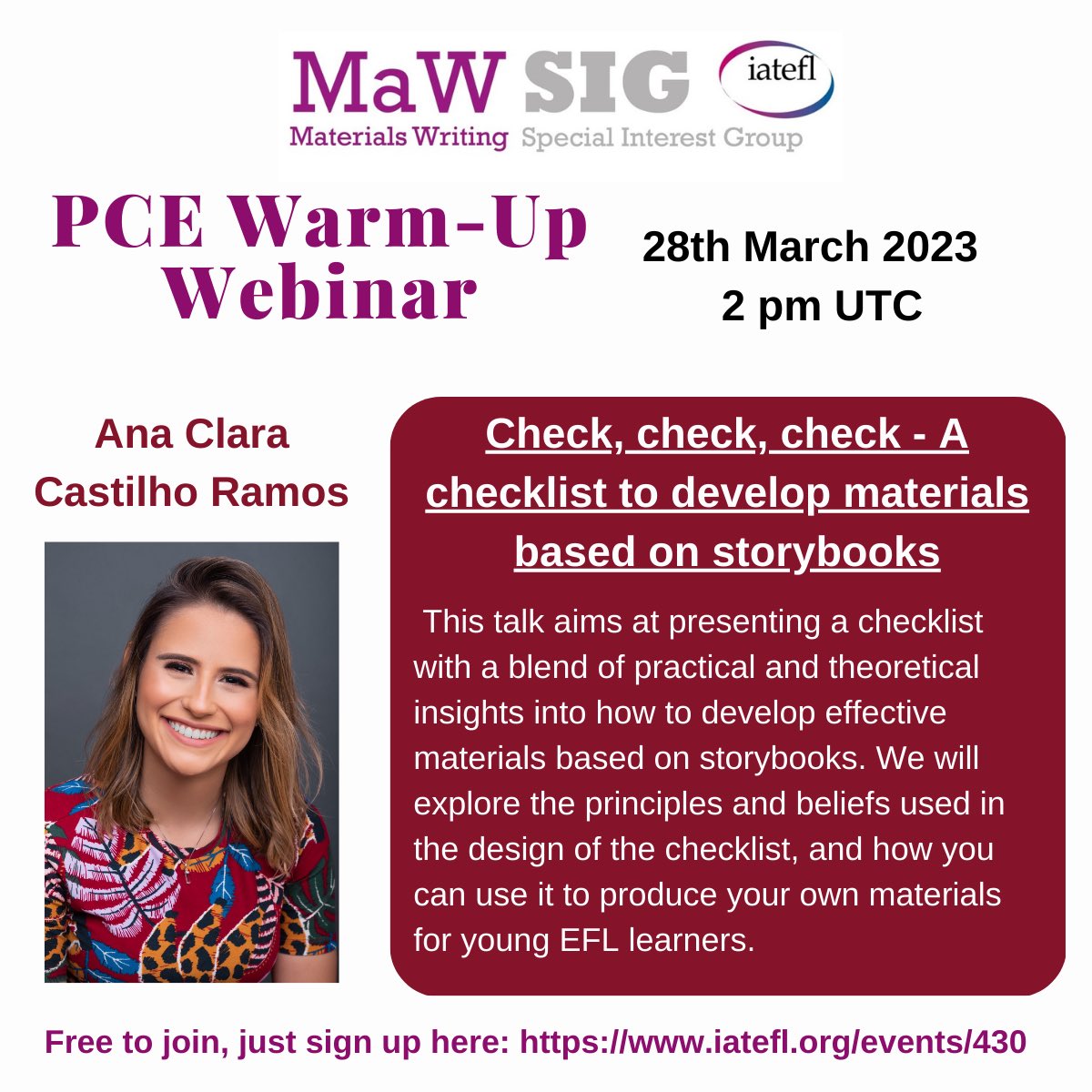 A checklist to develop materials based on storybooks, by Ana Clara Castilho Ramos, is our next warm-up webinar before the MaWSIG PCE. Join us on 28 March at 2 pm (UTC) for a fun and informative session. Sign up now: iatefl.org/events/430 #mawsigpce #iatefl2023