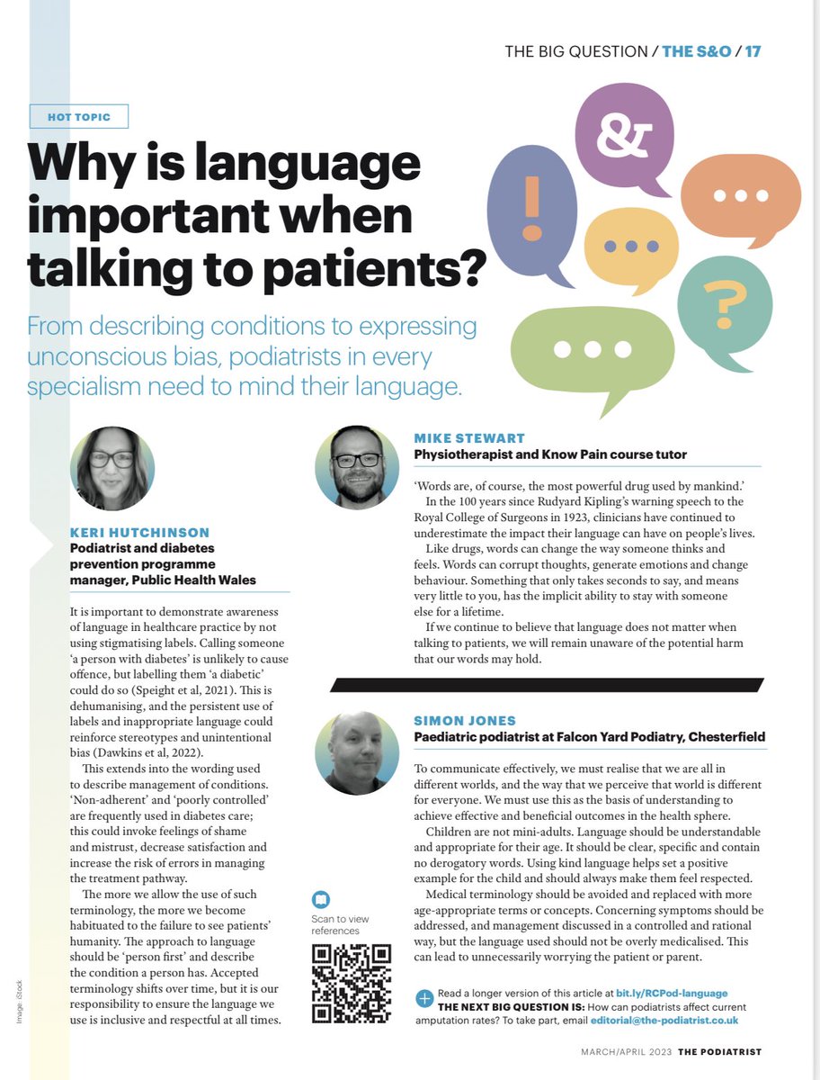 KeriH_AHP's tweet image. Delighted to feature in the latest edition of @ThePodiatristUK ‘the Big Question’ around use of language in healthcare.
Such an important subject.
Love the use of this quote
“Words are, of course, the most powerful drug used by mankind.”
Rudyard Kipling
So true!
#languagematters