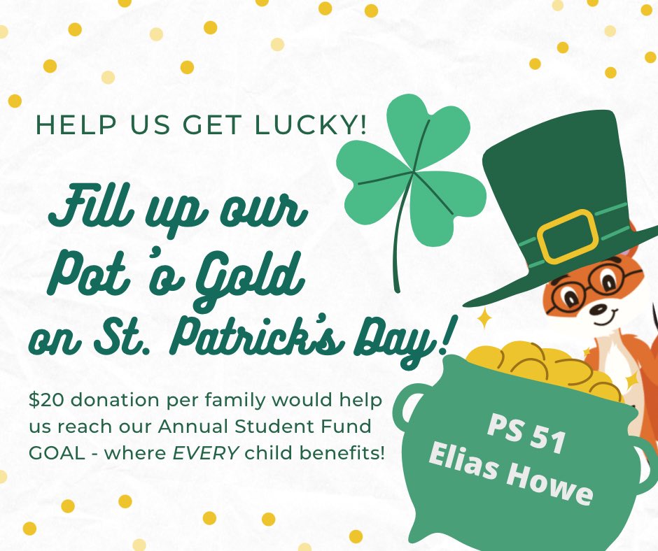 🍀Catch PTA leprechauns tomorrow morning at our sidewalk celebration and help FILL OUR POT O' GOLD!  ￼