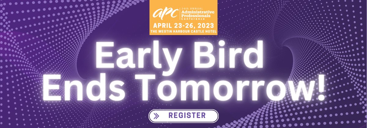 🚨🚨  Early Bird Rates End Tomorrow!

Don't miss the opportunity to attend the #1 Administrative Professional Conference in Canada!

🗓️April 23-26, 2023
📍Toronto, ON • The Westin Harbour Castle Hotel
🔗ow.ly/wC9B50NkBKI

#APCTOR2023 #Conference #Admin #AdminProfessionals