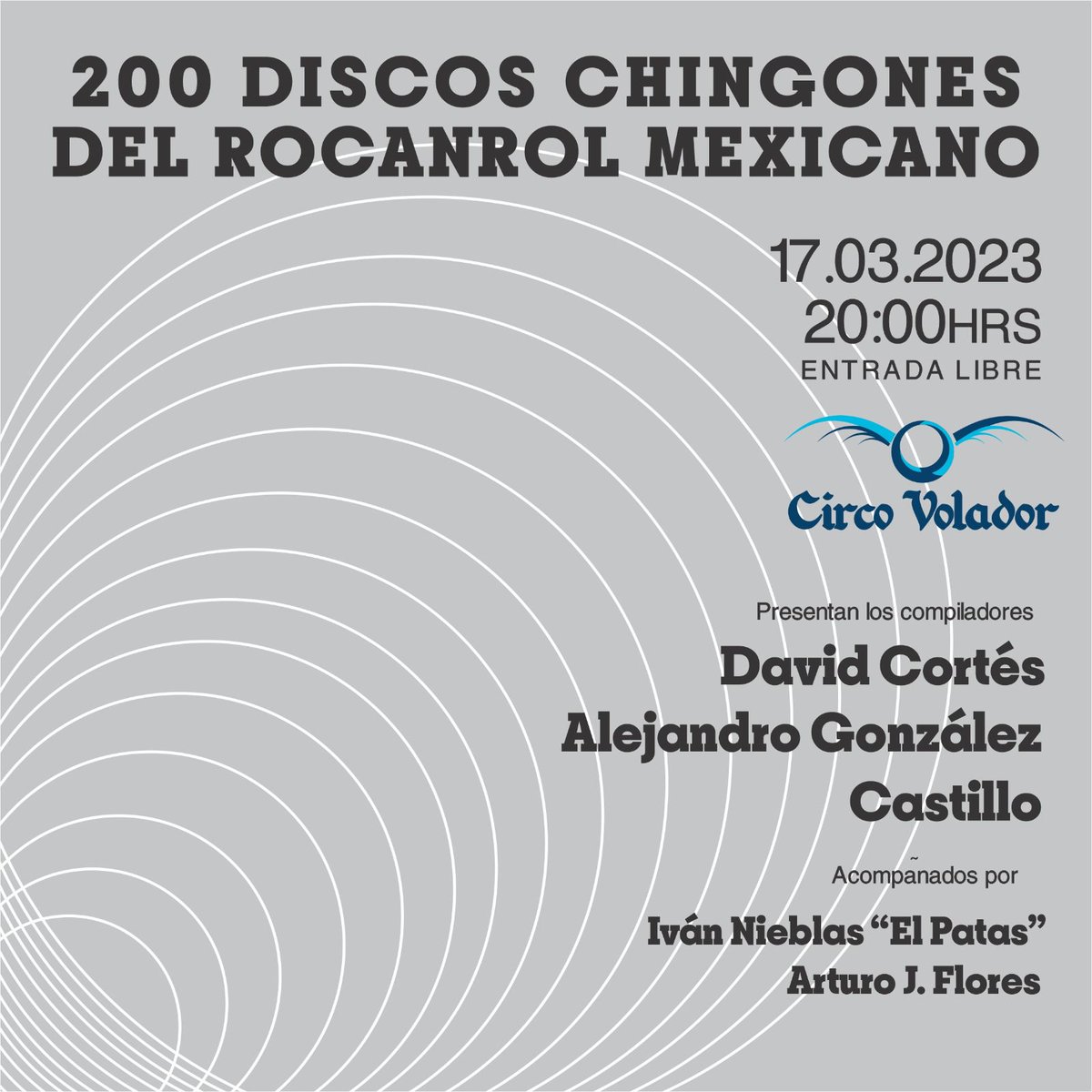 ivannieblas's tweet photo. MAÑANA nos vemos en el @circovolador para platicar sobre 200 DISCOS CHINGONES DEL ROCANROL MEXICANO, junto a @ArturoElEditor, #DavidCortes y Alejandro Glz Castillo. Habrá libros a la venta, cheve y firma de lo que quieran. 8PM ENTRADA LIBRE! https://t.co/T4AuI0crok