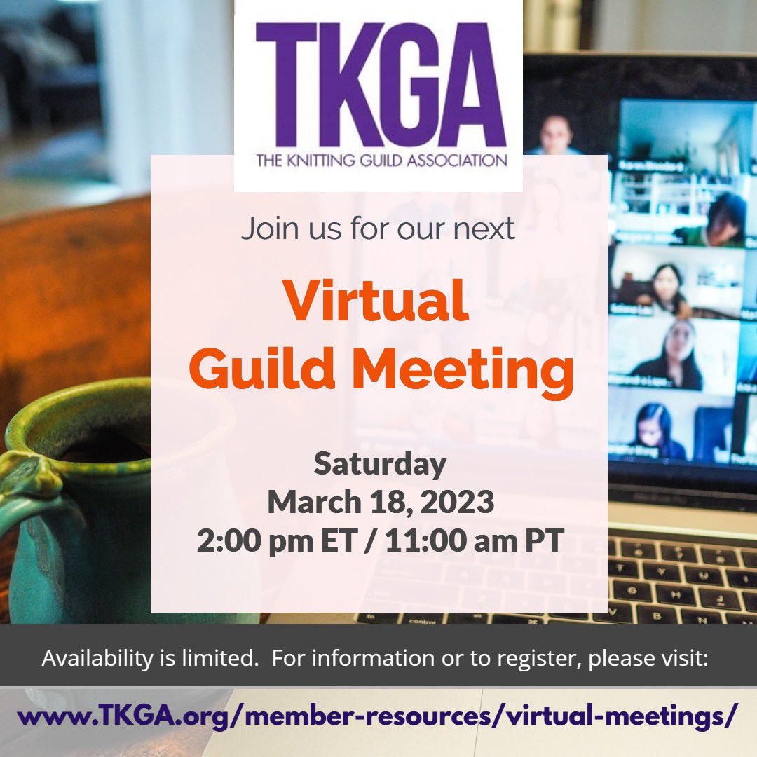 Members of TKGA join us this Saturday, March 18th at 2:00 pm Eastern Time/11:00 am Pacific Time for our next virtual guild meeting.  This will be a Social Hour with announcements to start and a Q&amp;A afterwards.please register in advance at TKGA.org