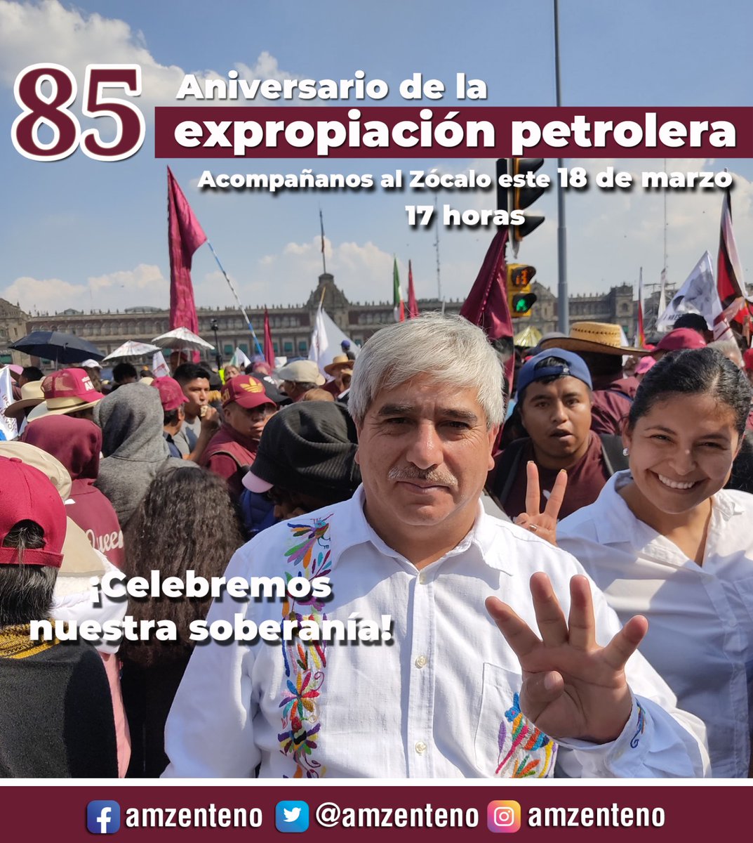 amzenteno's tweet photo. El próximo sábado, 18 de marzo, tenemos una cita en el #Zócalo de la #CiudadDeMéxico para celebrar nuestro soberanía. 🇲🇽

¡Reafirmemos nuestros principios de independencia y democracia en el marco de la #Transformación de nuestro país! ⛽🛢️🇲🇽

#GobiernoDelPueblo https://t.co/g4mZ7WcgDb