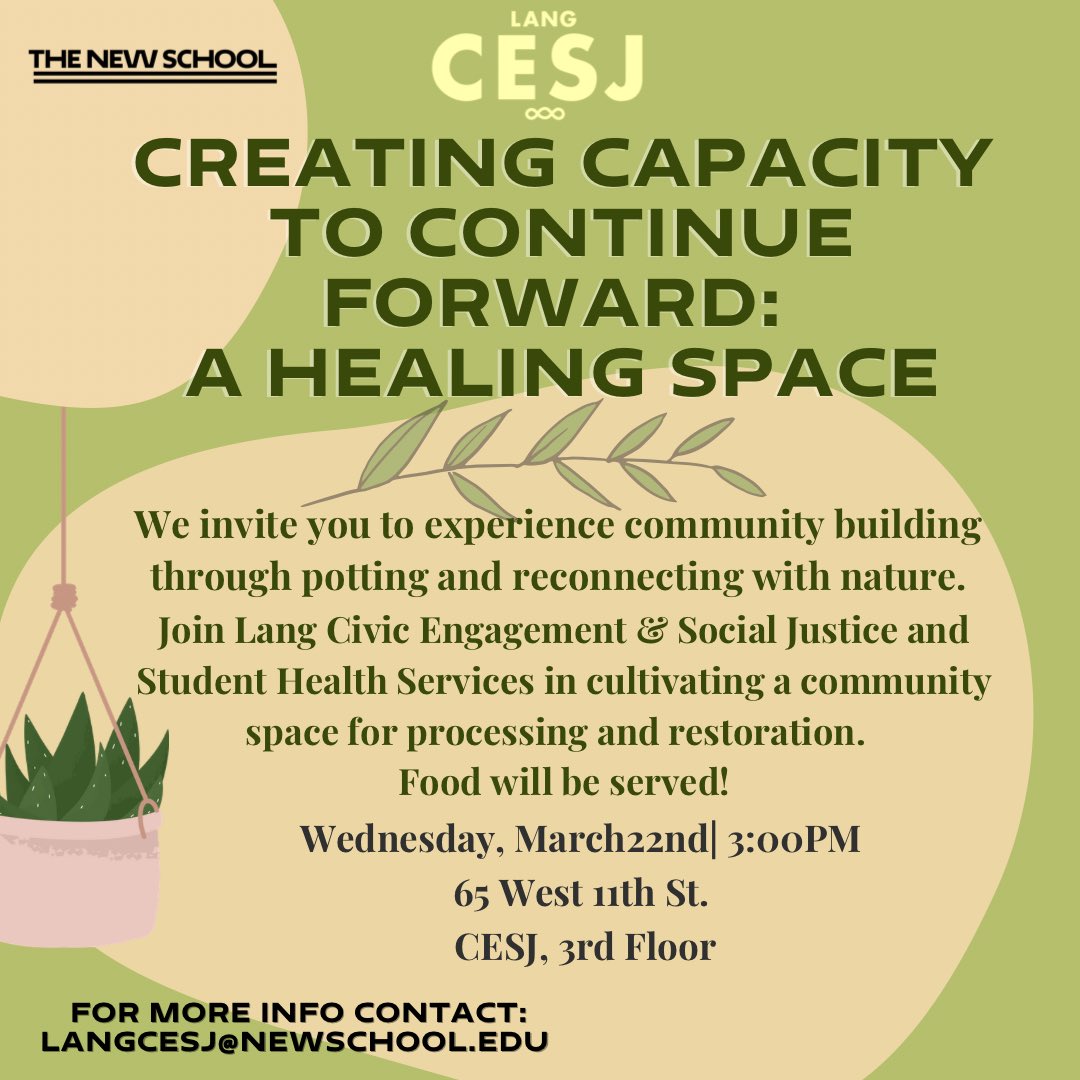 We invite the entire New School Community to experience community building through potting plants, painting, and reconnecting with nature and our community. [Event details located in the flyer below]
#TheNewSchool #LangCESJ