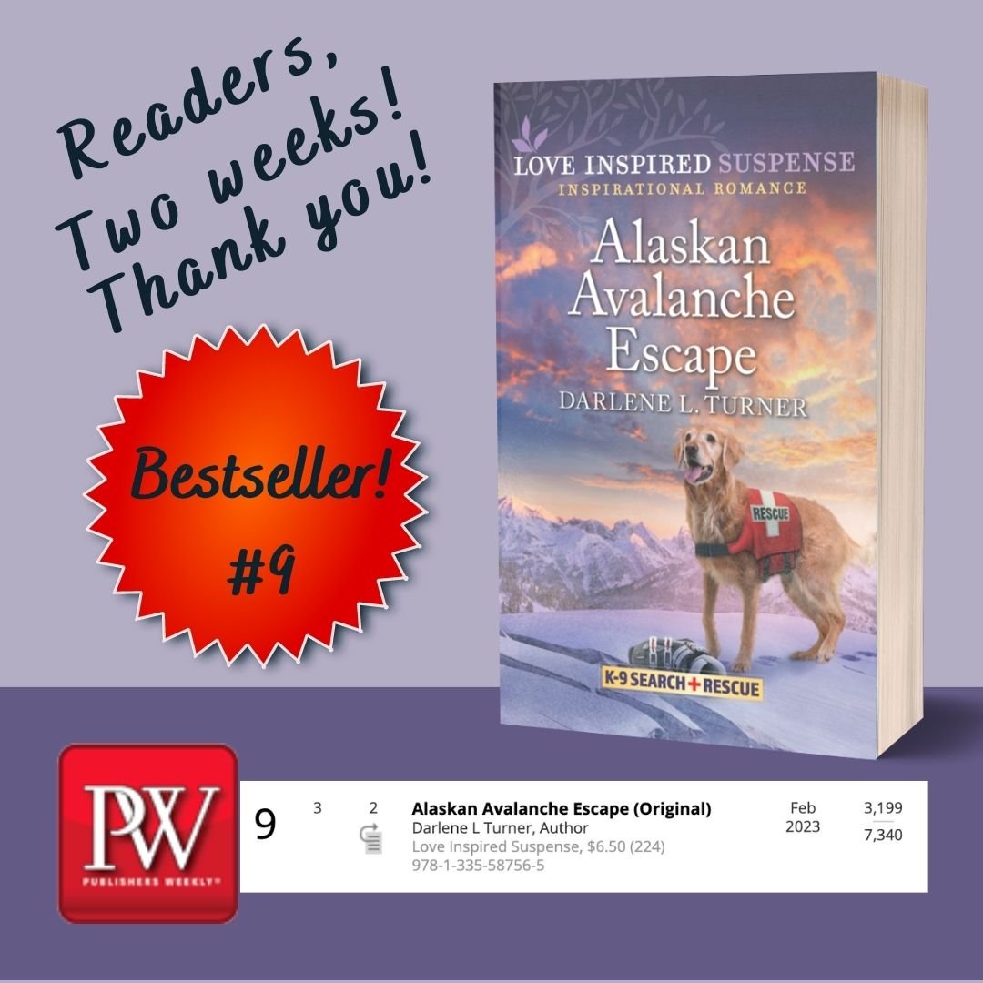 TWO weeks in a row! Congratulations @darlenelturner ! #PublishersWeekly #Bestseller #alaskanavalancheescape #loveinspiredsuspense @LoveInspiredBks #readapageTurner