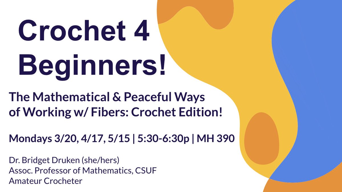 Wanna learn how to crochet? My colleague, Dr. Bridget Druken, associate math professor hosts this workshop. Sign up here: tinyurl.com/FiberFriendsCS… 
All participants must be pre-registered. Sign in with your CSUF Google account. #CSUF