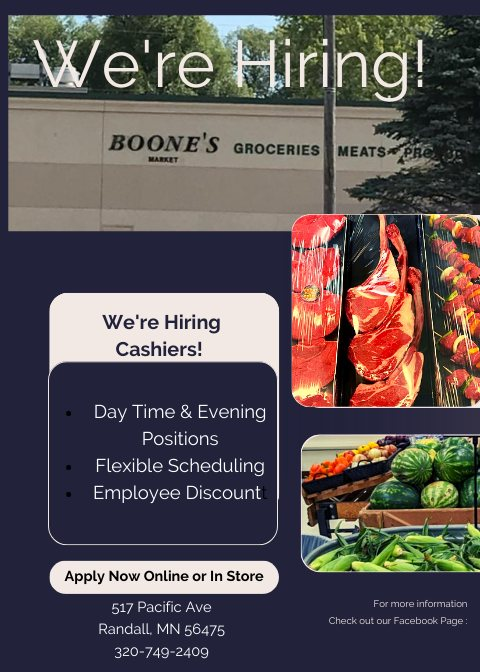cdcmorrisonmn's tweet image. 💥 HIRING! Boone’s Market in #RandallMN is seeking applicants for #Cashiers! To APPLY, stop into the store or apply online! boonesmarket.com

Boone's Market is located at 517 Pacific Ave.
Questions, call 320-749-2409.

#GoodJobsNow #MNjobs #GroceryStore #MorrisonCounty
