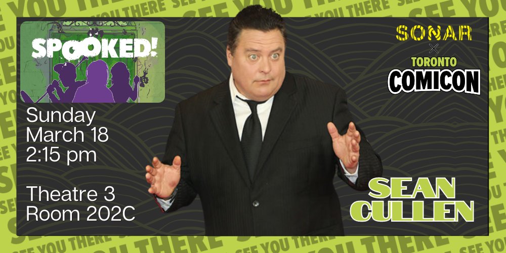 thesonarnetwork's tweet image. This Sunday enjoy some spooooky comedy (just regular comedy but with ghosts) LIVE at #Torontocomicon! Join us for a special ep of @SpookedPodcast with the amazing @MrSeanCullen!