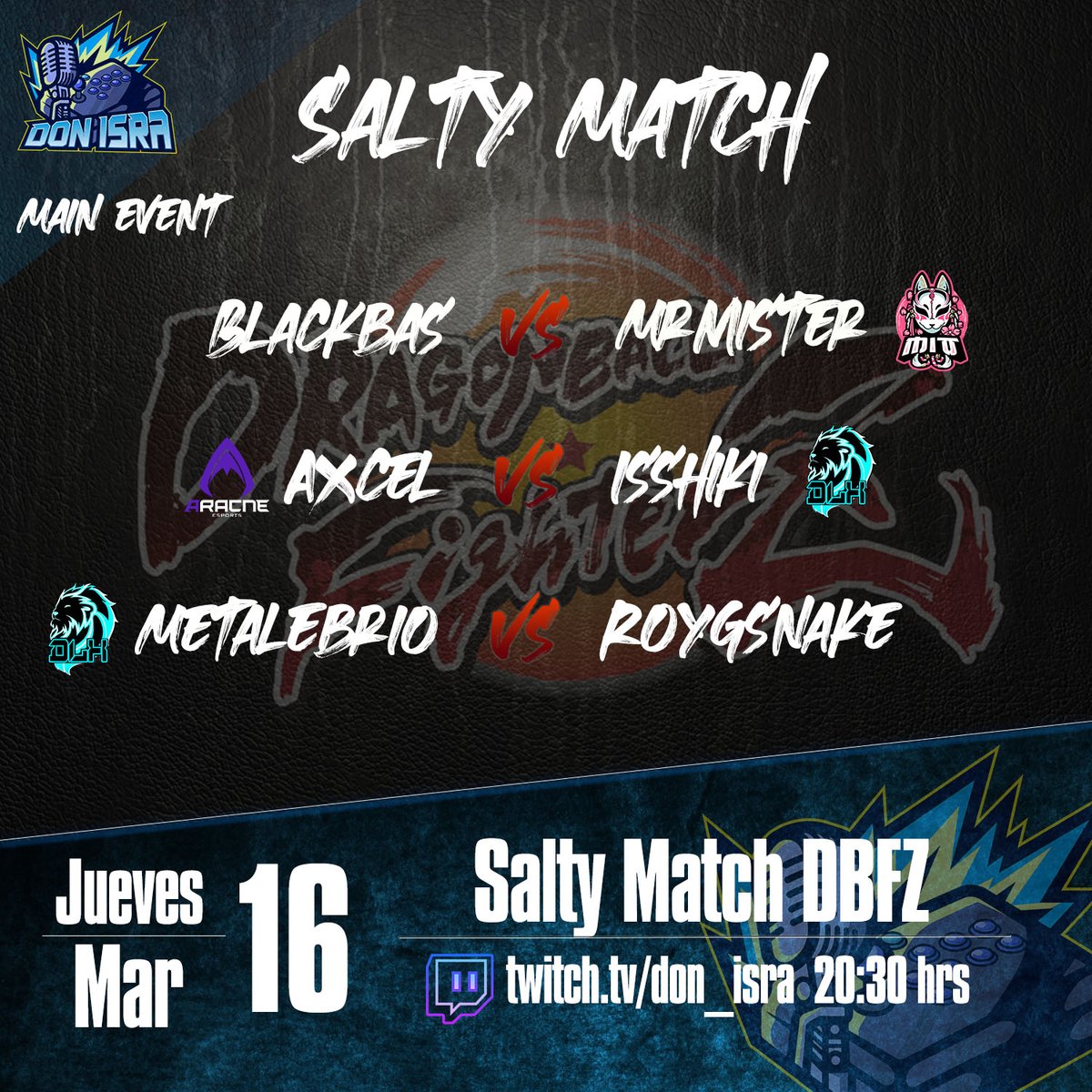 en vivo SaltyMatch DBFZ Blackbas vs MrMister - Axcel vs Ishikki - MetalEbrio vs Roygsnake twitch.tv/don_isra