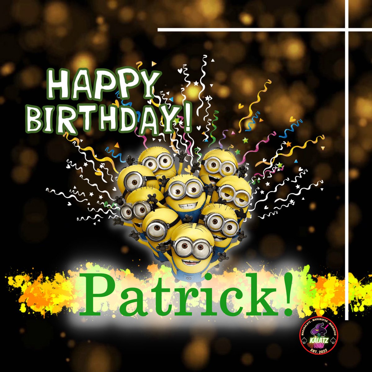 Happiest Birthday Pat <a href="/patrick_martius/">Patrick</a> 
Thank you sa iyong kasipagan, at karufokanz for BGYO. 
We are glad to have you in Kalatz Squad.
We wish you all the best

PS: minions mo na lang nilagay na pic🫢
Love,
🤫Kalatz Squad Fam🫢

#HappyBirthdayPatrick
#BGYO <a href="/bgyo_ph/">BGYO_PH</a>