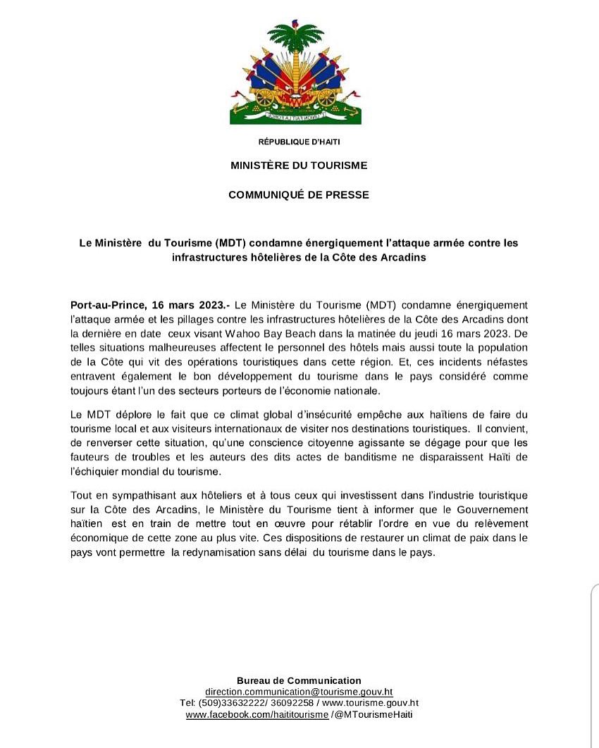 COMMUNIQUE DE PRESSE
 <a href="/MTourismeHaiti/">Ministère Tourisme</a> condamne énergiquement l’attaque armée contre les infrastructures hôtelières de la Côte des Arcadins, dont la dernière en date contre Wahoo Bay Beach dans la matinée du jeudi 16 mars 2023.