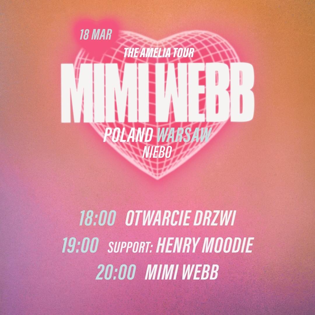 JUŻ JUTRO wieczorem @MimiWebb wystąpi w Polsce w ramach trasy #TheAmeliaTour! 🇵🇱 🏟️Gdzie? | NIEBO, WARSZAWA 🎤Support | @henrymoodieuk #️⃣| #TheAmeliaTourWarsaw NASTĘPNY PRZYSTANEK: 📅| 19 MARCA 2023 🌆| BERLIN, NIEMCY🇩🇪
