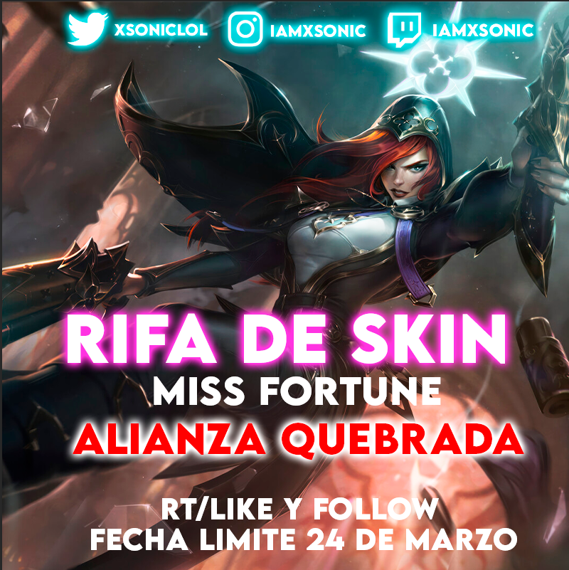 SoyXSonic's tweet image. 🔴RIFA DE SKIN-MISS FORTUNE ALIANZA QUEBRADA🔴

Para participar muy sencillo los pasos: 

-Darle  al RT y Likesito 
-Seguirme 

Se entrega el 24 de marzo la skin al ganador, mucha suerte a todos #LeagueofLegends