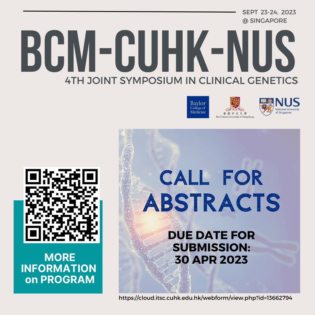 4th BCM-CUHK-NUS Joint Symposium in #ClinicalGenetics is now **CALLING FOR ABSTRACTS

Deadline: 30 April 2023
cloud.itsc.cuhk.edu.hk/webform/view.p…

Venue: MAX Atria, Singapore (23-24 Sept 2023)
#baylorcollegeofmedicine #cuhk #nationaluniversityofsingapore #cuhkobg #callforabstract #singapore