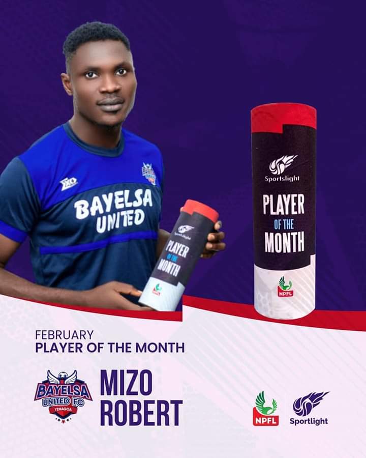 BayelsaUnited_'s tweet photo. Bayelsa United forward Robert Mizo has been named NPFL player of the month for February.

According to how fans Voted, that the Imringi born striker pulled the highest votes. https://t.co/g7ZpX1UGu2
