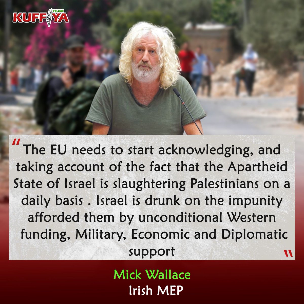 ChrisHu34451470's tweet photo. Irish MEP Mick Wallace has called on European Union to hold apartheid Israel accountable over its crimes against Palestinians, and to stop impunity afforded by Western world. https://t.co/Xk4vw0hdhm