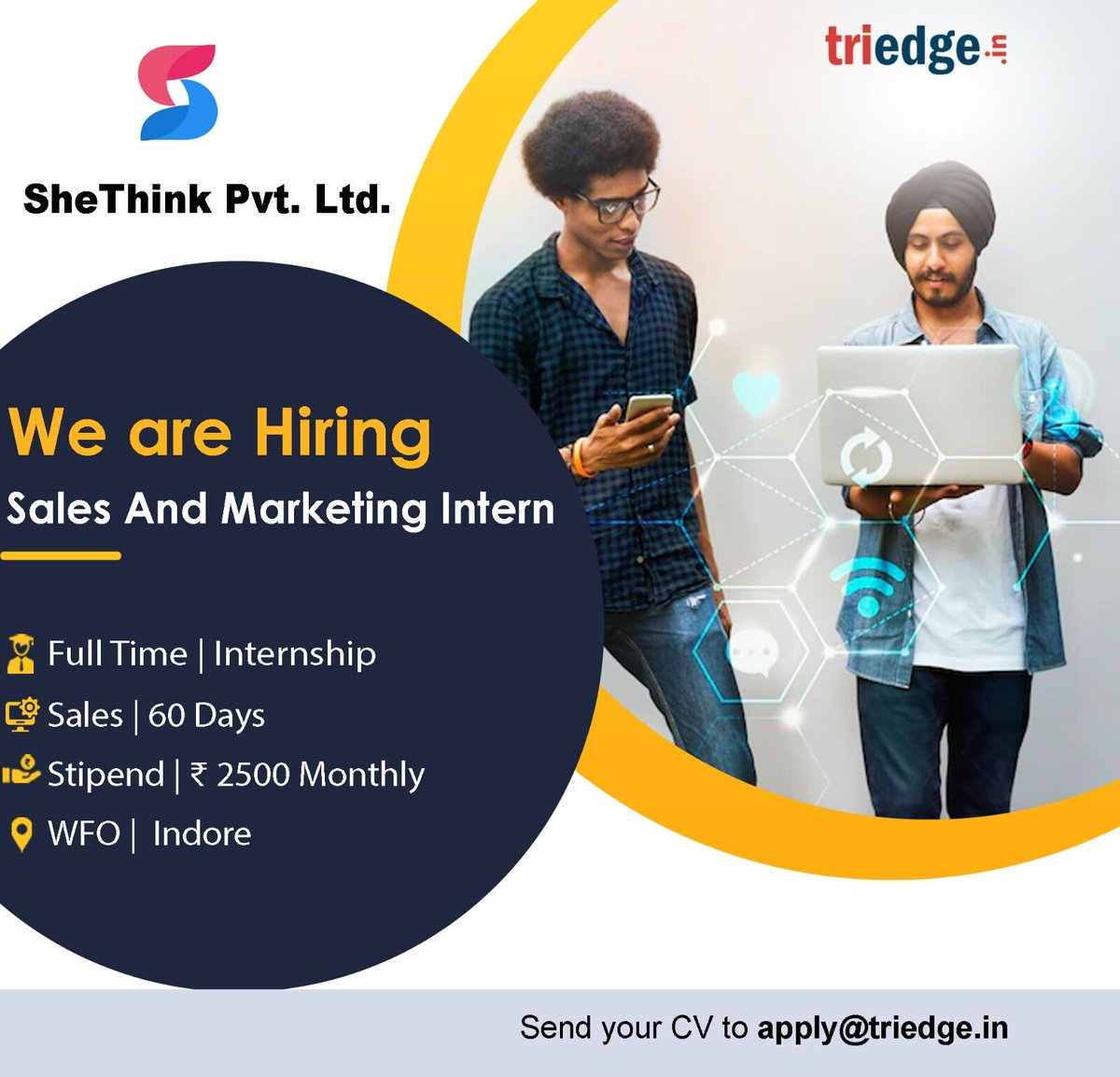 SheThinks pvt ltd  is hiring sales interns for tele calling and operational activities for 60 days in Indore .Grab this opportunity.

Interested candidates can apply by sending resumes at apply@triedge.in

#hiring #career #jobs #triedge #sales #indore.