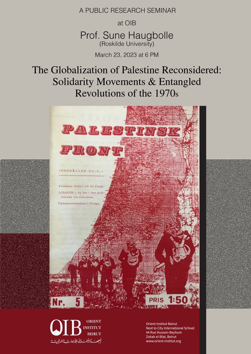 Orient_institut's tweet photo. Book Talk at the OIB - The Globalization Of Palestine Reconsidered: Solidarity Movements And Entangled Revolutions Of The 1970s - @orient_institut and live streamed - 6PM / 23 March 2023 https://t.co/xskxNQmsTD