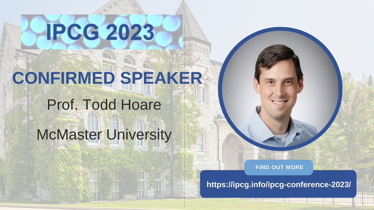 IPCG2025's tweet photo. Todd Hoare @HoareLab from @Mac_ChemEng @McMasterEng will be speaking this year at #IPCG2023. To find out more information and register head to: https://t.co/vmecSa65sO https://t.co/EYmsPsYYIt