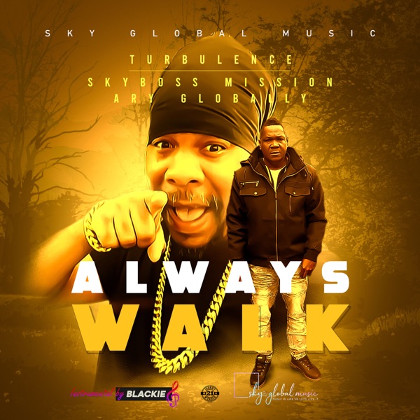 Always Walk (feat. Skyboss Mission Ary Globally) by Turbulence - Always Walk (feat. Skyboss Mission Ary Globally) - Single - #Reggae #Turbulence #TurbulenceTheFuture #reggaemusic : tinyurl.com/2h3vyzqm