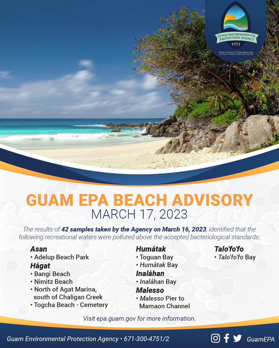 GuamEPA's tweet photo. March 17, 2023- 10 Beach Advisories

Swimming, fishing or playing in unsafe waters may result in minor illness. Children, the elderly and people with weakened immune systems have a greater chance of getting sick when they come in contact with contaminated water. https://t.co/T6gVuqGzme