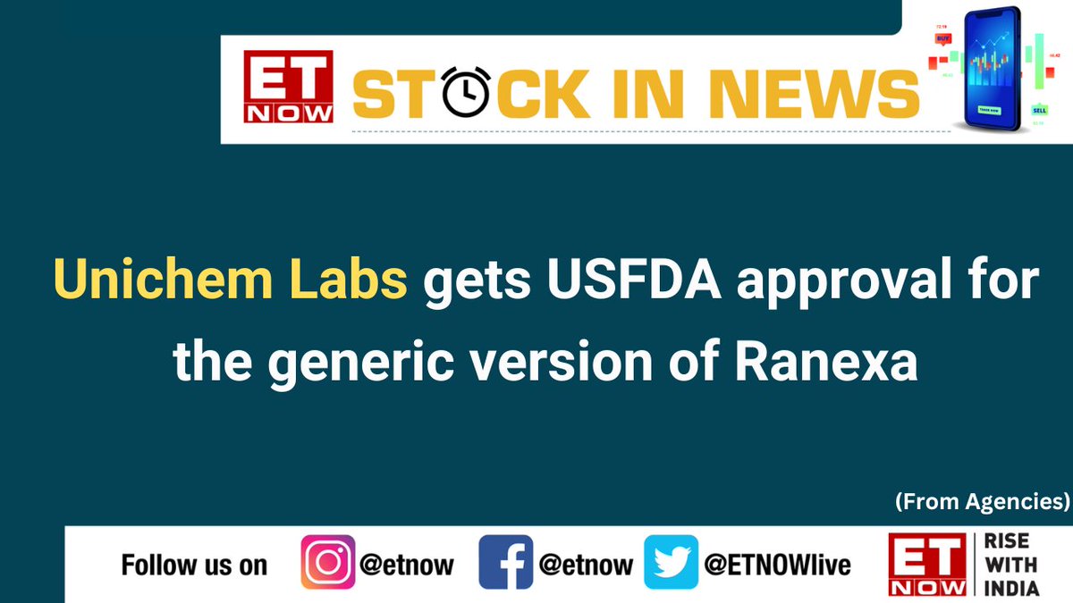 ETNOWlive's tweet photo. Stocks To Watch | USFDA approves generic version of Ranexa for Unichem Labs (From Agencies)
#UnichemLabs #Ranexa #StockMarket https://t.co/jUxehvs7k7