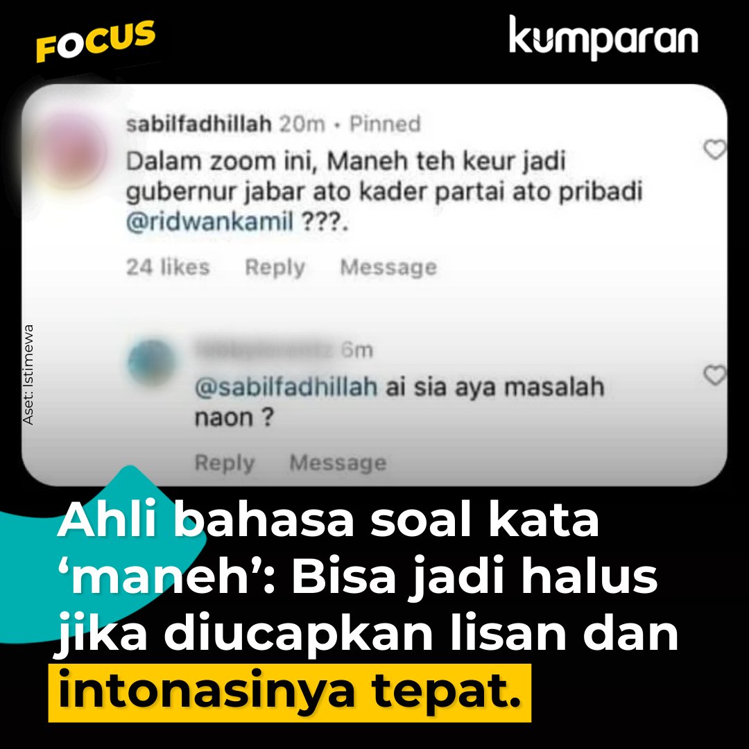 kumparan's tweet photo. Menurut Dosen Program Studi Sastra Sunda Fakultas Ilmu Budaya Universitas Padjadjaran, Gugun Gunardi, kata 'maneh' dapat menjadi kata yang halus apabila diucapkan secara lisan dan intonasi yang tepat. #focus #maneh #news #oneliner https://t.co/CV6kzO2gUh https://t.co/ngITgpyfpu