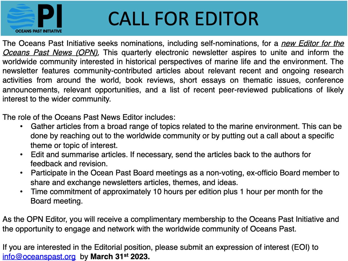 CALL FOR EDITOR! 📢The Oceans Past Initiative is seeking a new Editor for our quarterly Newsletter! Come help us share fascinating histories about our oceans. Submit your application by March 31 and join our international community!  #OceansPast #OceansPastNewsletter