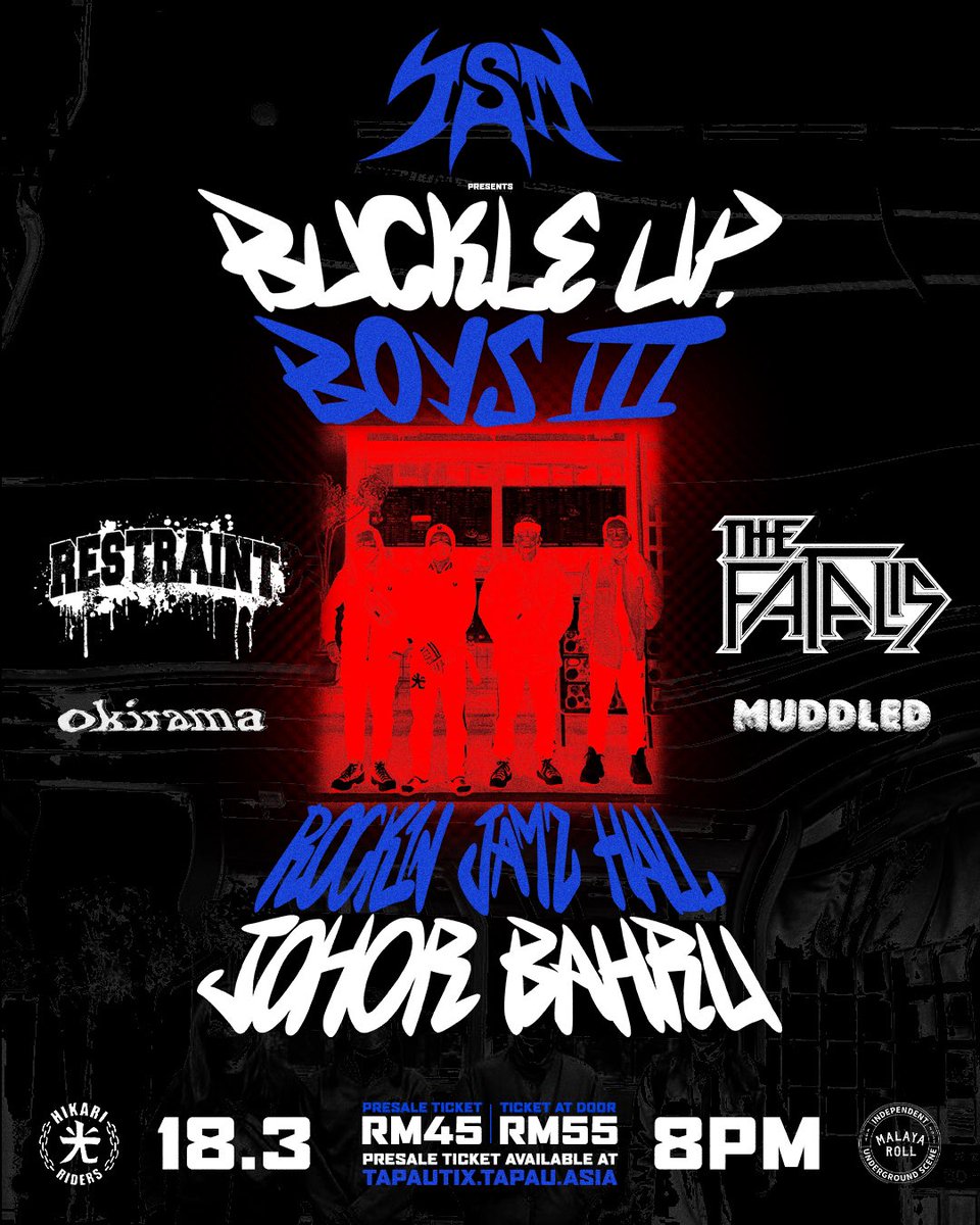 Set times besok kat #BuckleUpBoys3 Johor Bahru!

Tix available at door RM55. Door opens at 7PM
8:10 PM – 8:40 PM        @MMUDDLED
8:50 PM – 9:20 PM       @OKIRAMA_MUSIC
9:30 PM – 10 PM            @XTHEFATALISX
10:10 PM – 10:40 PM    @RESTRAINTMYHC
10:55 PM – 11:40 PM.   @XJEMSONX