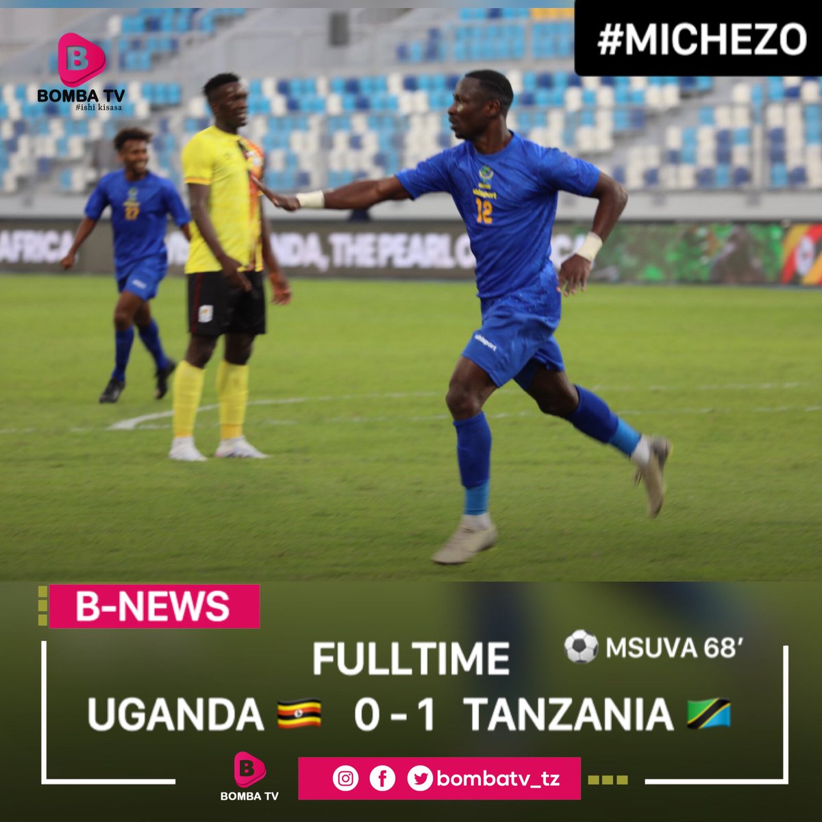 Bombatv_tz's tweet photo. #Bombatvupdates; Timu ya Tanzania TAIFA STARS imefanikiwa kuibuka na ushindi wa goli 1-0 mbele ya Uganda ambao waliokua wenyeji.
Bao la Tanzania likifungwa kupitia Mchezaji wao Saimon Msuva.
Drop ๐น๐ฟ kama umefurahishwa na matokeo haya. https://t.co/dFLAzat4Hg