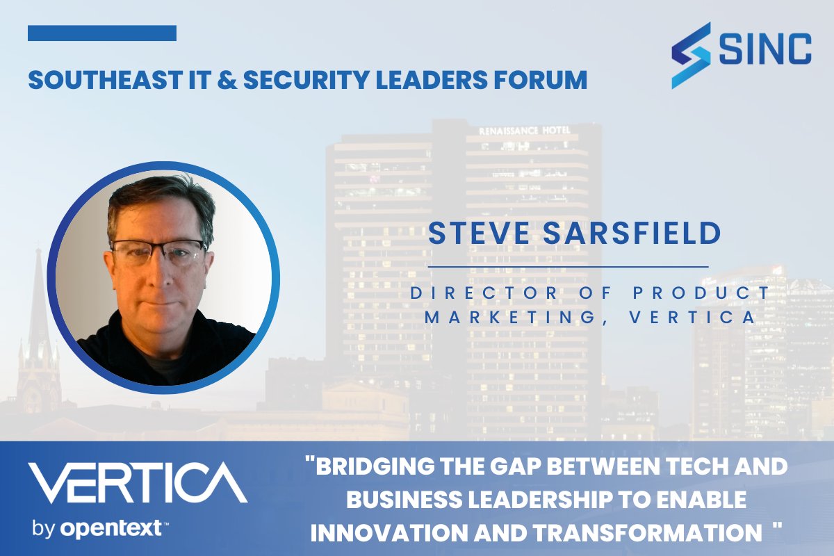 Attending SINC USA Southeast in #Nasvhille next week? Steve Sarsfield’s presentation on “Bridging the Gap Between Tech and Business Leadership to Enable Innovation and Transformation” is on Monday, March 27 at 1:05 pm. #TeamVertica bit.ly/3lIITGT