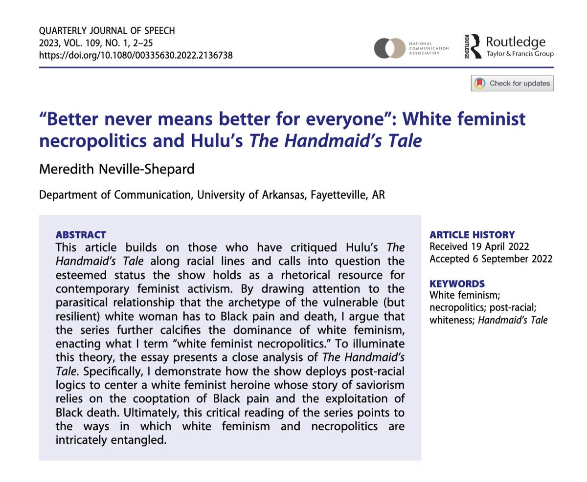 My QJS article has officially dropped! Check out my argument about the entanglement of white feminism and necropolitics as exemplified in Hulu's "The Handmaid's Tale." tandfonline.com/doi/full/10.10… #teamrhetoric #HandmaidsTale