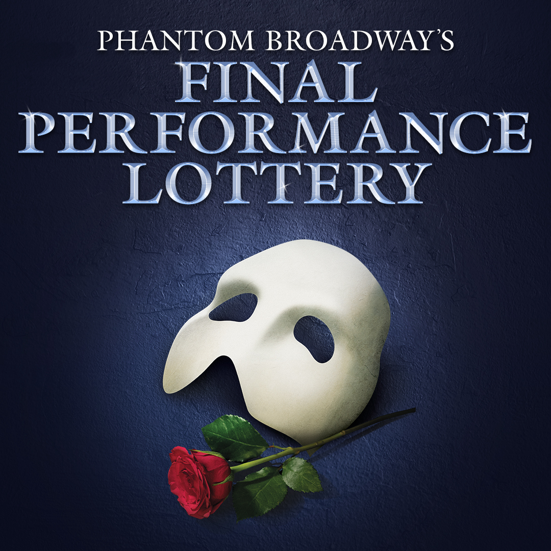PhantomOpera's tweet photo. 🌹 Help us say goodbye. Here is your chance to attend the final performance of #PhantomBroadway! 100 lottery tickets are available at $99. Enter before noon on March 31. Winners will be drawn at noon on April 3, 4, 5, and 6 and will have 24 hours to purchase. https://t.co/NrtXUzGMzJ
