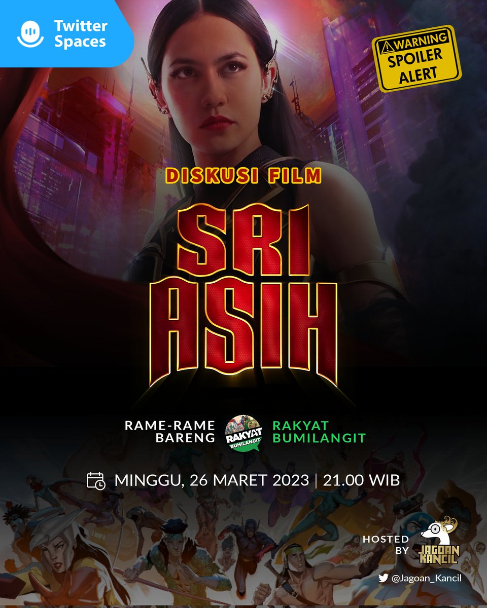 Jagoan_Kancil's tweet photo. Hari Minggu nanti kita kumpul yuk bahas film Sri Asih rame-rame sesama Rakyat Bumilangit, kita bakal adain acara ngobrol di Space Twitter jam 9 malem.

Oh ya, diskusi ini full spoiler ya, jadi bisa bahas sepuasnya 😄

Thanks @anggaartamara buat posternya! https://t.co/gYHYIKdMqX