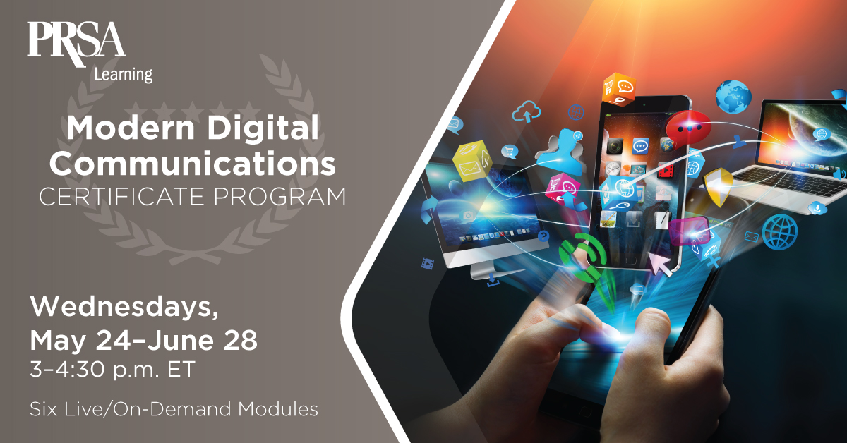 PRSA's tweet image. The Modern Digital Communications Certificate Program will focus on social and digital media as the intersection of art and science for the senior digital communicator. PRSA members save $200 when they register by May 10. Register  bit.ly/3LaYYzy #DigitalComms