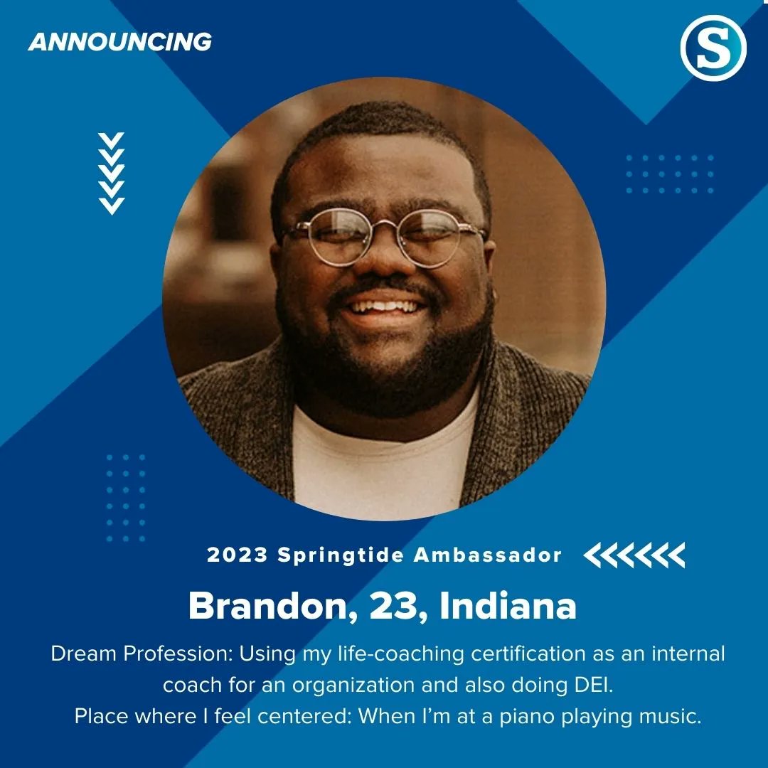 WeAreSpringtide's tweet photo. Introducing Brandon, age 23 in IN, 1 of the members of our 2023 #SpringtideAmbassadorsProgram (SAP)!
⠀
Learn more about Brandon and the 19 other Ambassadors in our 2023 SAP cohort: https://t.co/PfgrJq4dF2 
⠀
SAP participants bring vital insights, perspectives, and experiences! https://t.co/ReDh2fnPHi