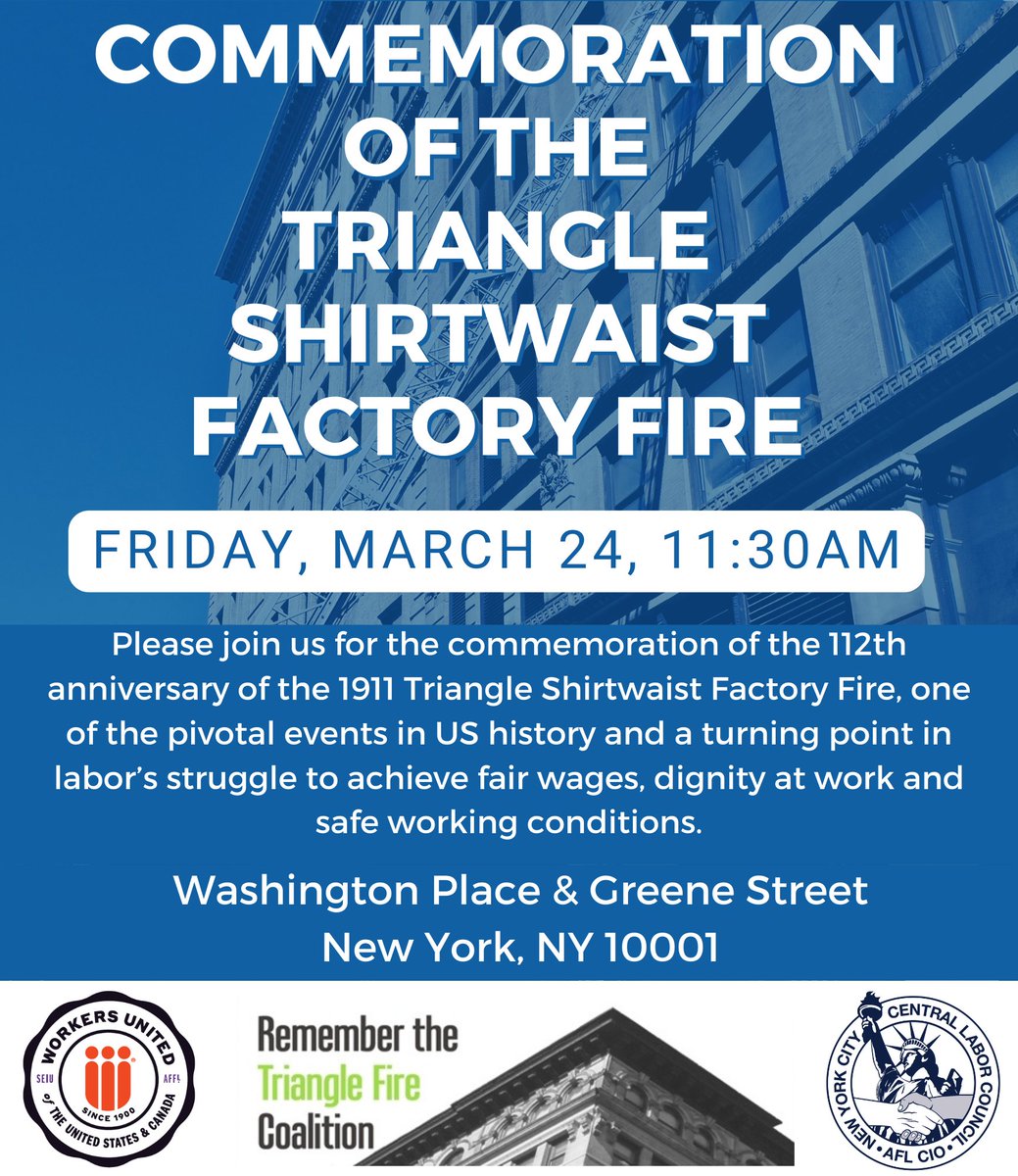 CentralLaborNYC's tweet photo. Today, we'll gather to remember the 146 lives lost 112 years ago.
Join us in person at Washington Place & Greene Street or virtually at https://t.co/1Ufj2wp11Y
#1u #RememberTheTriangle https://t.co/8nGn4PDjMd