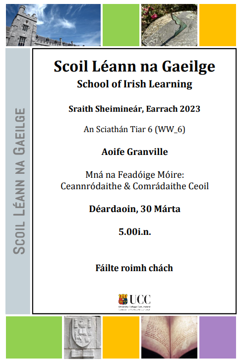 Nua Ghaeilge UCC (@nuaghaeilgeucc) on Twitter photo Beidh an tríú caint i Sraith Seimineár an Earraigh, Scoil Léann na Gaeilge, ar siúl Déardaoin, 30 Márta. Tabharfaidh an Dr Aoife Granville <a href="/aoifegranville/">Aoife Granville</a> páipéar dar teideal: ‘Mná na Feadóige Móire: Ceannródaithe agus Comrádaithe Ceoil’. Fáilte roimh chách! <a href="/gaeilgel/">Ionad na Gaeilge Labhartha, UCC</a> Beidh an tríú caint i Sraith Seimineár an Earraigh, Scoil Léann na Gaeilge, ar siúl Déardaoin, 30 Márta. Tabharfaidh an Dr Aoife Granville <a href="/aoifegranville/">Aoife Granville</a> páipéar dar teideal: ‘Mná na Feadóige Móire: Ceannródaithe agus Comrádaithe Ceoil’. Fáilte roimh chách! <a href="/gaeilgel/">Ionad na Gaeilge Labhartha, UCC</a>