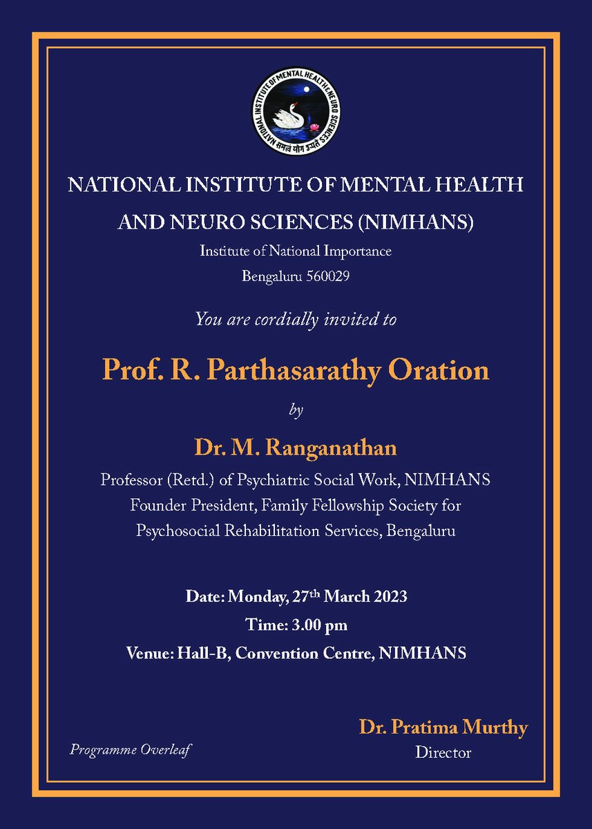 NIMHANS_BLR's tweet photo. NIMHANS welcomes you to Prof. R. Parthasarathy Oration. Dr. M. Ranganathan, Professor (Retd.) of Psychiatric Social Work, NIMHANS, Founder President, Family Fellowship Society for PRS, Bengaluru will deliver the oration on 27th March, 2023 at Hall-B, Convention Centre, NIMHANS. https://t.co/kNKGxmwA4d