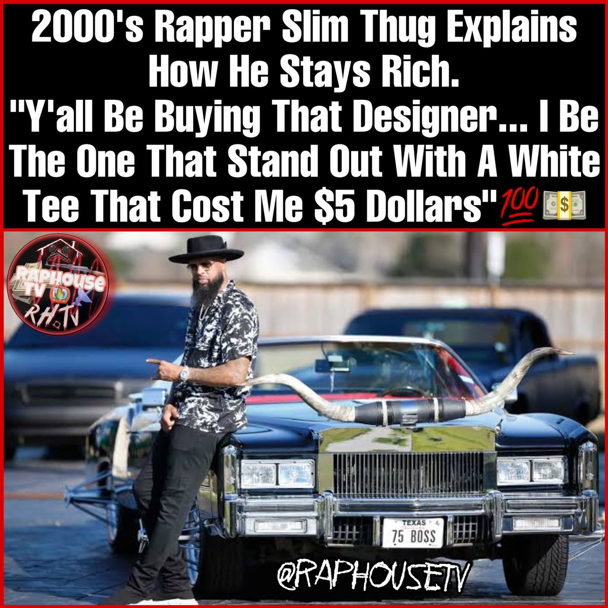 raphousetv2's tweet photo. 2000's Rapper Slim Thug Explains How He Stays Rich.
"Y'all Be Buying That Designer... I Be The One That Stand Out With A White Tee That Cost Me $5 Dollars"💯💵 https://t.co/3tx65N3g8V